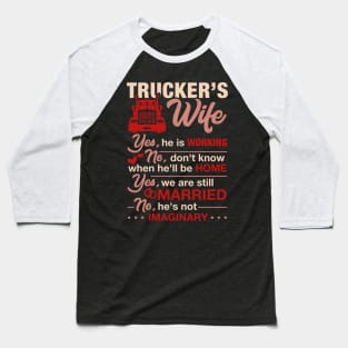 Gift Tee The Truck Driver Trucker Wife Shirts For Women Baseball T-Shirt